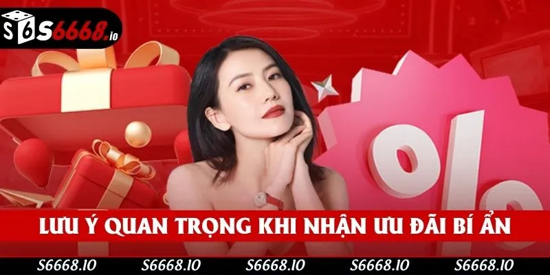 Lưu ý quan trọng khi nhận ưu đãi bí ẩn