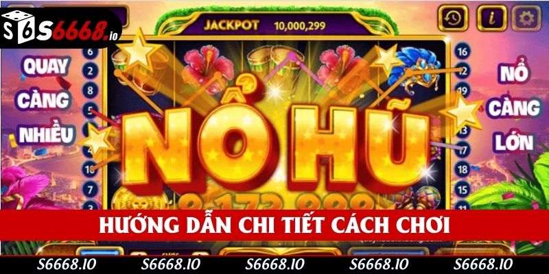 Hướng dẫn chi tiết cách chơi